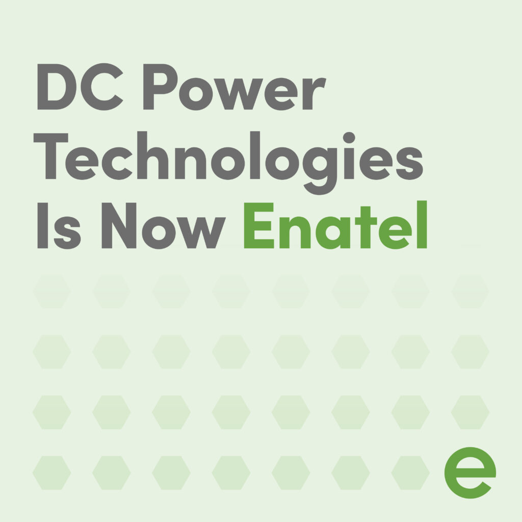 Text Says DC Power Technologies is now Enatel